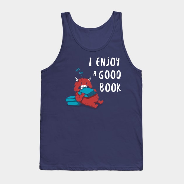 I Enjoy a Good Book Tank Top by littleclyde